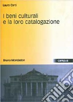 I beni culturali e la loro catalogazione