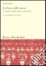 Lo Stato delle masse. La minaccia della società senza classi