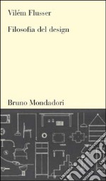 Filosofia del design libro