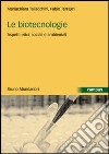 Le biotecnologie. Aspetti etici, sociali e ambientali libro