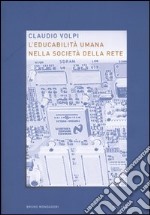 L'educabilità umana nella società della rete libro