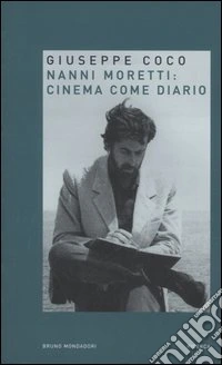 Nanni Moretti: cinema come diario