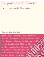 Le parole dell'Essere. Per Emanuele Severino