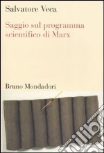 Saggio sul programma scientifico di Marx libro