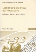 Letteratura spagnola del Novecento: Dal modernismo al postmodernismo