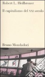 Il capitalismo del XXI secolo libro