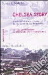 Chelsea story. Come una cittadina corrotta ha rigenerato la sua democrazia libro