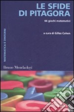 Le sfide di Pitagora. 66 giochi matematici libro