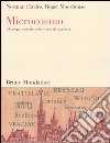 Microcosmo. L'Europa centrale nella storia di una città libro