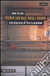 Storia sociale degli odori libro