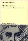 Filosofia teoretica. Le domande fondamentali: percorsi e interpretazioni libro