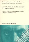 La cura della malattia mentale. Vol. 2: Il trattamento libro di Civita A. (cur.) Cosenza D. (cur.)