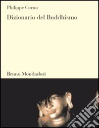 Dizionario del buddhismo libro