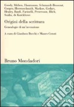 Origini della scrittura. Genealogie di un'invenzione