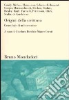 Origini della scrittura. Genealogie di un'invenzione libro di Bocchi G. (cur.) Ceruti M. (cur.)