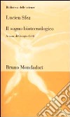 Il sogno biotecnologico libro