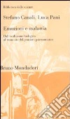 Emozioni e malattia. Dall'evoluzione biologica al tramonto del pensiero psicosomatico libro