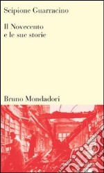 Il Novecento e le sue storie libro