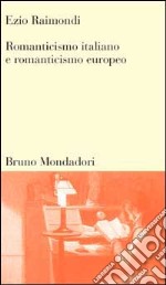 Romanticismo italiano e Romanticismo europeo libro