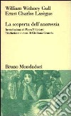 La scoperta dell'anoressia libro di Gull William W. Lasègue Ernst C.