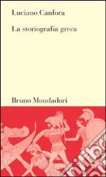 La storiografia greca libro