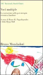 Voci multiple. La narrazione nella psicoterapia sistemica familiare libro