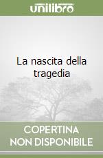 La nascita della tragedia libro