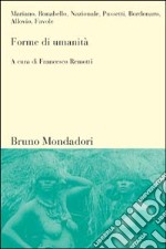 Forme di umanità libro