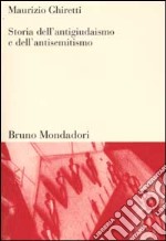 Storia dell'antigiudaismo e dell'antisemitismo libro