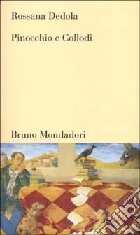 Pinocchio e Collodi