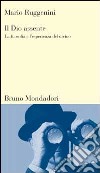 Il dio assente. La filosofia e l'esperienza del divino libro di Ruggenini Mario