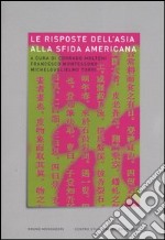 Le risposte dell'Asia alla sfida americana libro