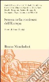 Seneca nella coscienza dell'Europa libro di Dionigi I. (cur.)