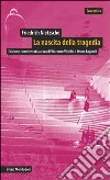 La nascita della tragedia libro