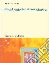 Storie di architettura attraverso i sensi. Nebbia, aurorale, amniotico... libro di Barbara Anna