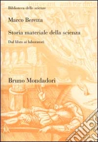 Storia materiale della scienza. Dal libro ai laboratori