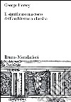 Il significato nascosto dell'architettura classica libro