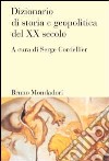 Dizionario di storia e geopolitica del XX secolo libro di Cordellier S. (cur.)