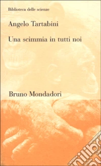 Una scimmia in tutti noi libro