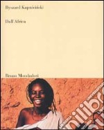 Dall'Africa. Ediz. illustrata