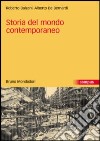 Storia del mondo contemporaneo libro di Balzani Roberto De Bernardi Alberto