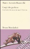 Corpi che parlano. Il nudo nella letteratura italiana del Novecento libro di Bazzocchi Marco A.