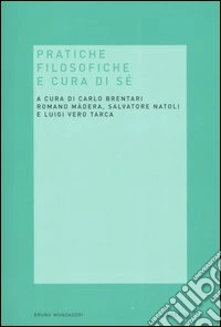 Pratiche filosofiche e cura di sé