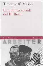 La politica sociale del Terzo Reich libro