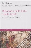 Dizionario delle fiabe e delle favole libro