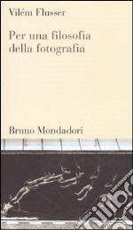 Per una filosofia della fotografia libro