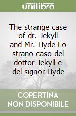 The strange case of dr. Jekyll and Mr. Hyde-Lo strano caso del dottor Jekyll e del signor Hyde libro