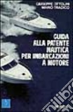 Guida alla patente nautica per imbarcazioni a motore libro