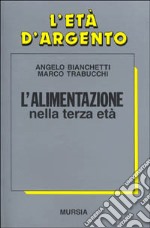 L'alimentazione: piacere e nutrimento libro