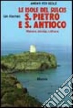 Le isole del Sulcis: S. Pietro e S. Antioco libro